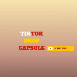  TikTok Drop Capsule