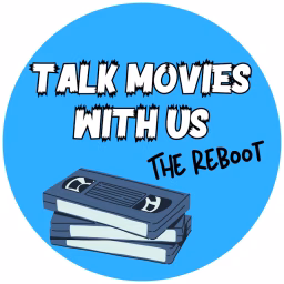 Talk Movies With Us