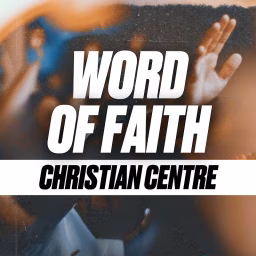 Word of Faith Christian Centre